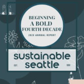 Beginning a bold fourth decade 2020 annual report sustainable seattle